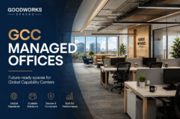 How to Set Up a GCC in India: The Complete Workspace & Operations Guide (2026)